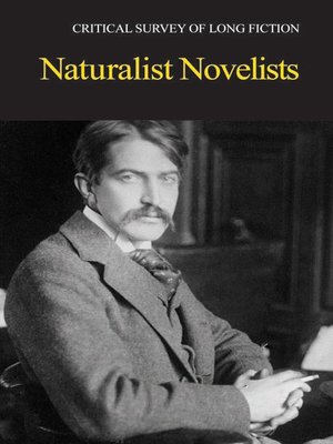cover image of Critical Survey of Long Fiction: Naturalist Novelists